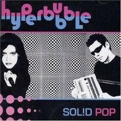 Hyperbubble : Solid Pop Hyperbubble : Solid Pop